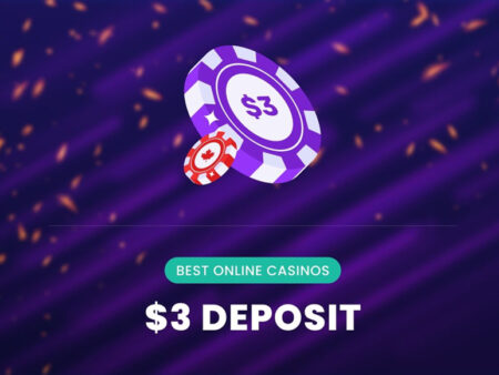 Best $3 Deposit Casinos in 2025